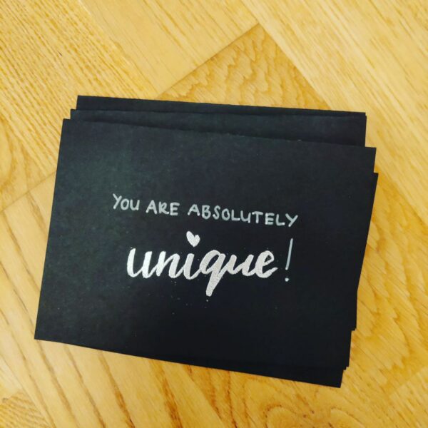 you are absolutely unique!